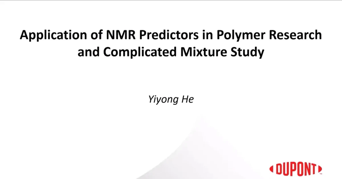 杜邦：用 NMR 预测解析聚合物与复杂混合物